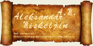 Aleksandar Miškeljin vizit kartica